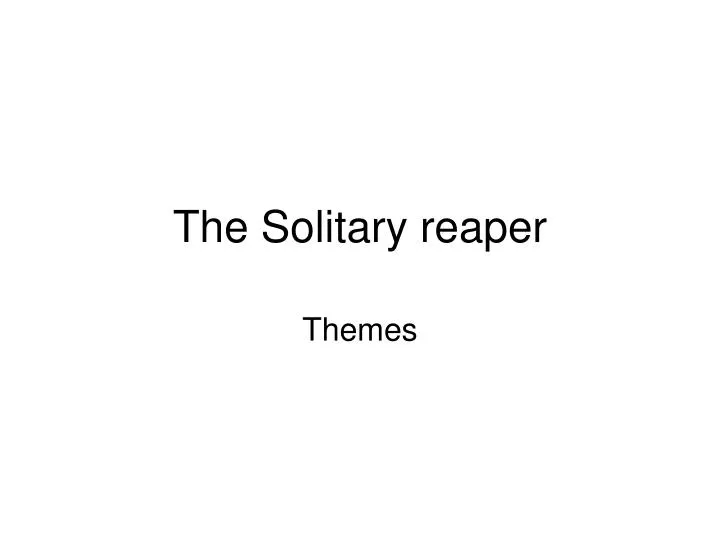 the solitary reaper