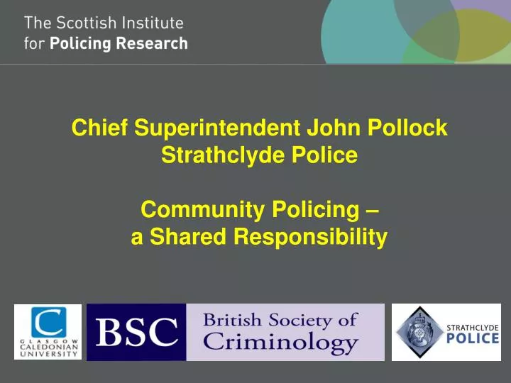 chief superintendent john pollock strathclyde police community policing a shared responsibility