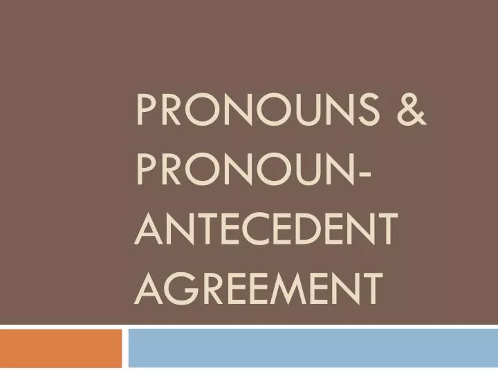 pronouns pronoun antecedent agreement