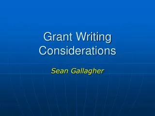 Grant Writing Considerations