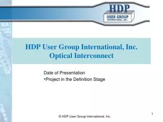 HDP User Group International, Inc. Optical Interconnect
