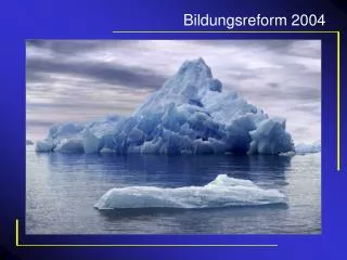 Bildungsreform 2004