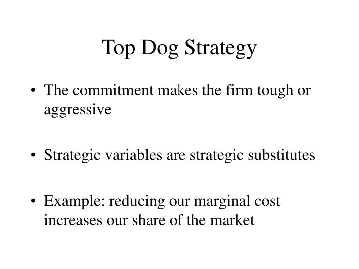 top dog strategy