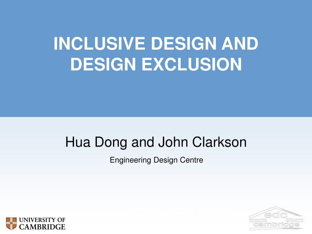 PPT - INCLUSIVE DESIGN AND DESIGN EXCLUSION PowerPoint Presentation ...