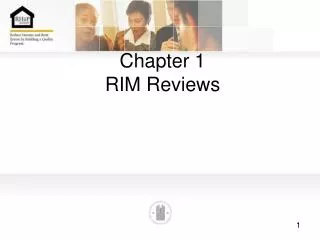 Chapter 1 RIM Reviews