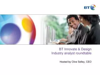 BT Innovate &amp; Design Industry analyst roundtable