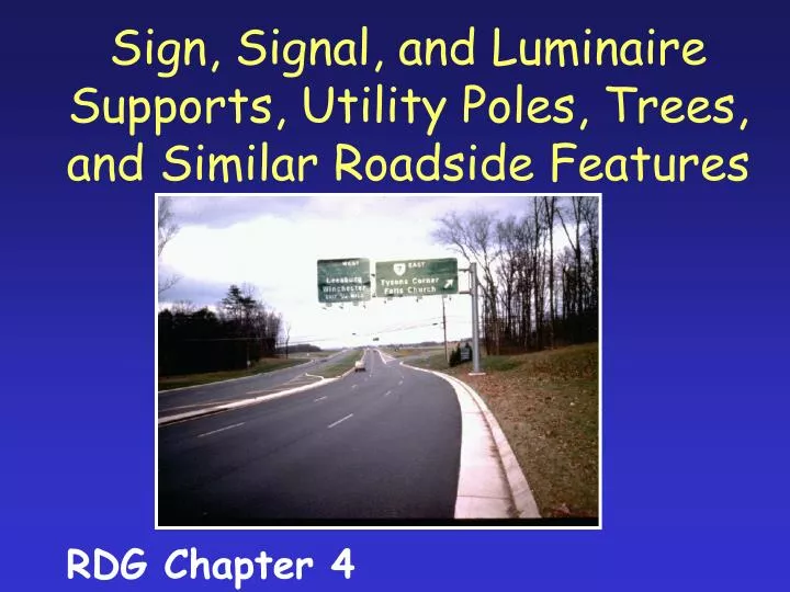 sign signal and luminaire supports utility poles trees and similar roadside features