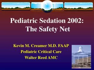 Pediatric Sedation 2002: The Safety Net