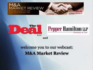 welcome you to our webcast: M&amp;A Market Review