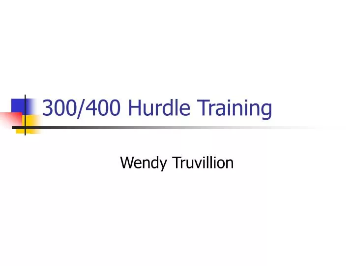 300 400 hurdle training