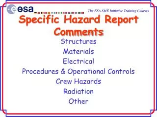 Specific Hazard Report Comments