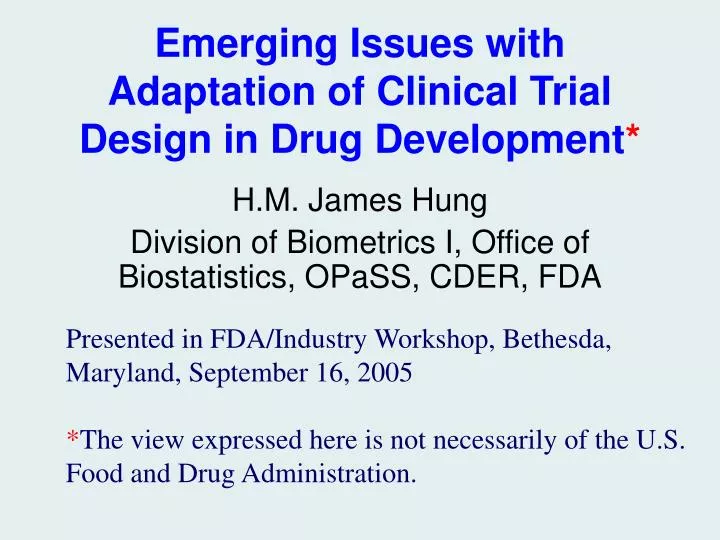 emerging issues with adaptation of clinical trial design in drug development