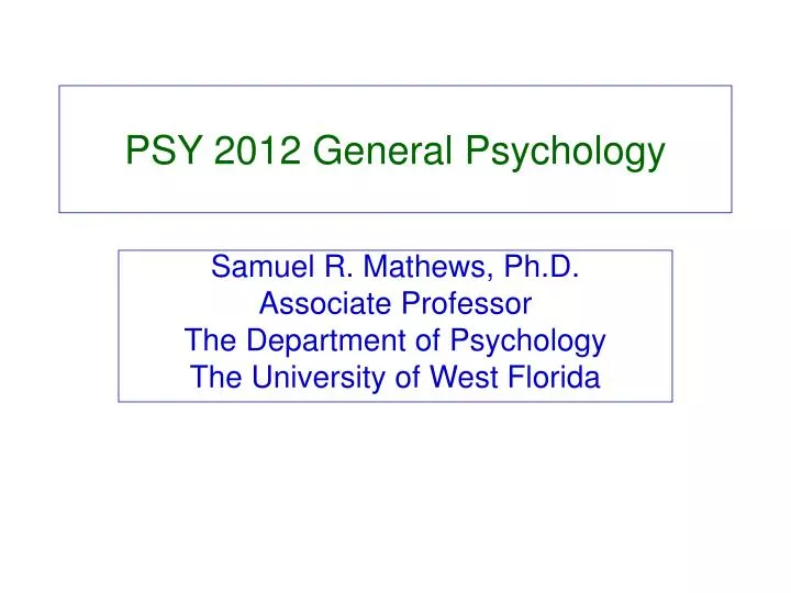 psy 2012 general psychology