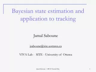 Bayesian state estimation and application to tracking