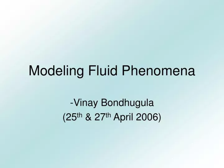 modeling fluid phenomena