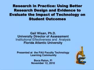 Research in Practice: Using Better Research Design and Evidence to Evaluate the Impact of Technology on Student Outcome