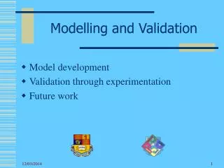 Modelling and Validation