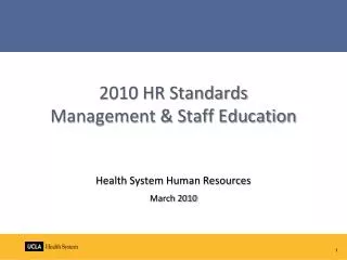 2010 HR Standards Management &amp; Staff Education