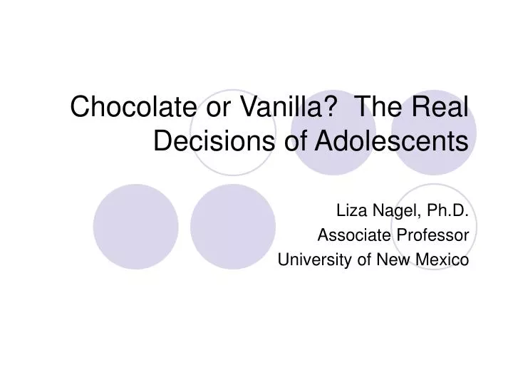 chocolate or vanilla the real decisions of adolescents