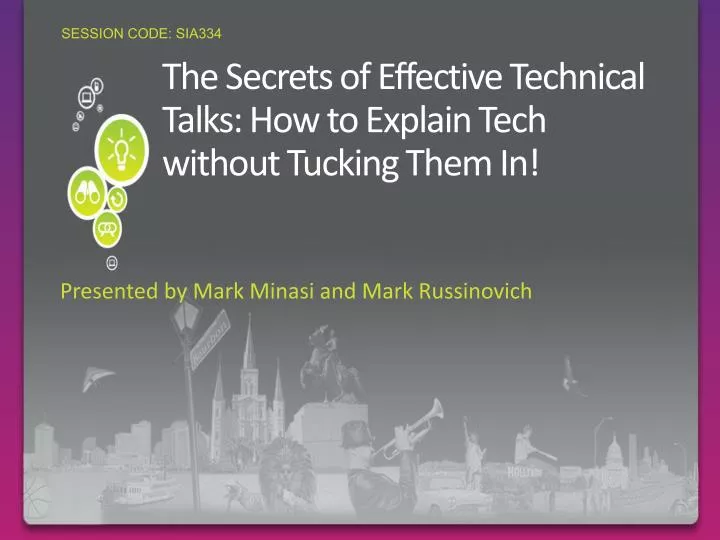 the secrets of effective technical talks how to explain tech without tucking them in