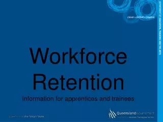 Workforce Retention Information for apprentices and trainees
