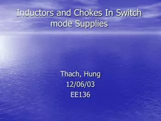 Inductors and Chokes In Switch mode Supplies