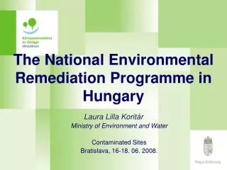 The National Environmental Remediation Programme in Hungary