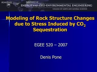Modeling of Rock Structure Changes due to Stress Induced by CO 2 Sequestration