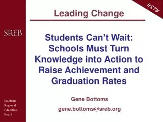 Students Can’t Wait: Schools Must Turn Knowledge into Action to Raise Achievement and Graduation Rates