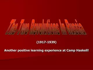 (1917-1939) Another positive learning experience at Camp Haskell!
