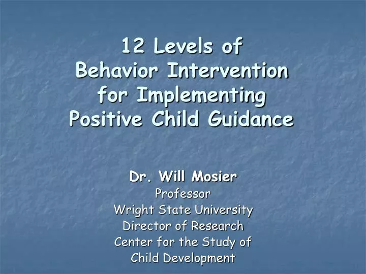 12 levels of behavior intervention for implementing positive child guidance