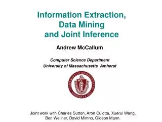 Information Extraction, Data Mining and Joint Inference