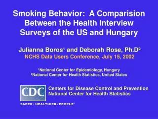 Smoking Behavior: A Comparision Between the Health Interview Surveys of the US and Hungary