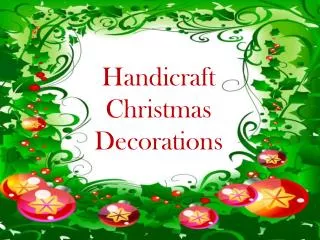 Handicraft Christmas Decorations