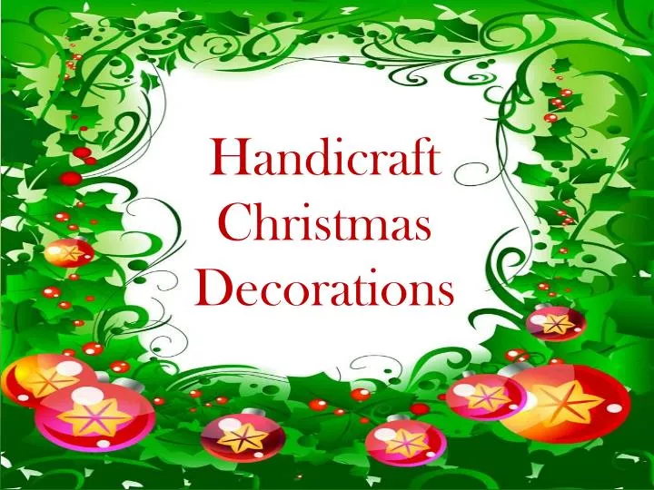 handicraft christmas decorations