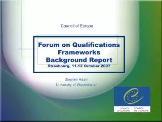 Forum on Qualifications Frameworks Background Report Strasbourg, 11-12 October 2007