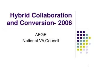 Hybrid Collaboration and Conversion- 2006