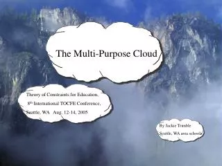 The Multi-Purpose Cloud