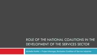 Role of the National Coalitions in the Development of the Services Sector