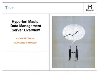 Hyperion Master Data Management Server Overview