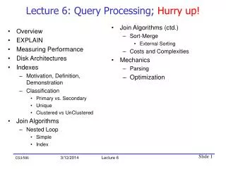 Lecture 6: Query Processing; Hurry up!