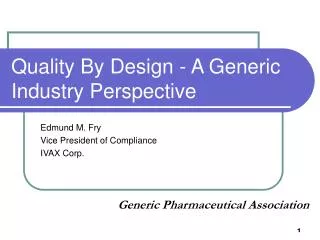 Quality By Design - A Generic Industry Perspective