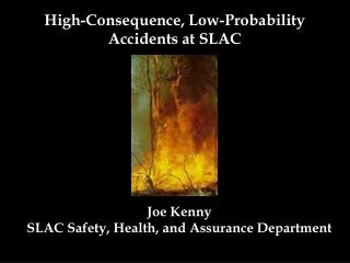 High-Consequence, Low-Probability Accidents at SLAC