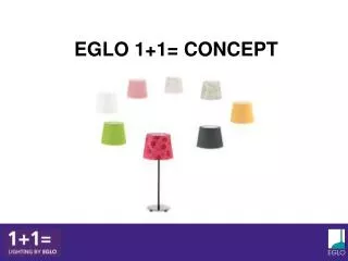 EGLO 1+1= CONCEPT