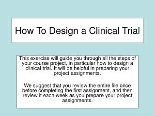 How To Design a Clinical Trial