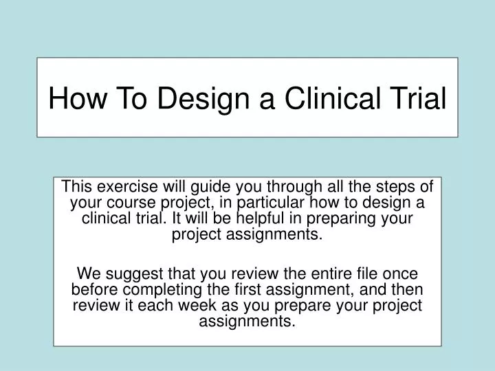 how to design a clinical trial
