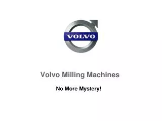 Volvo Milling Machines