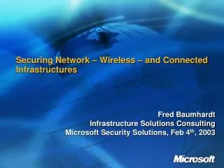 Securing Network – Wireless – and Connected Infrastructures