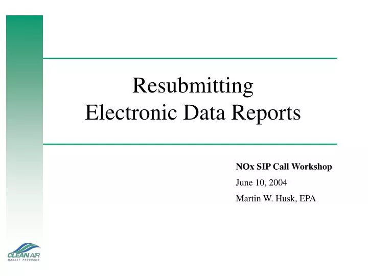 resubmitting electronic data reports
