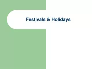 Festivals &amp; Holidays